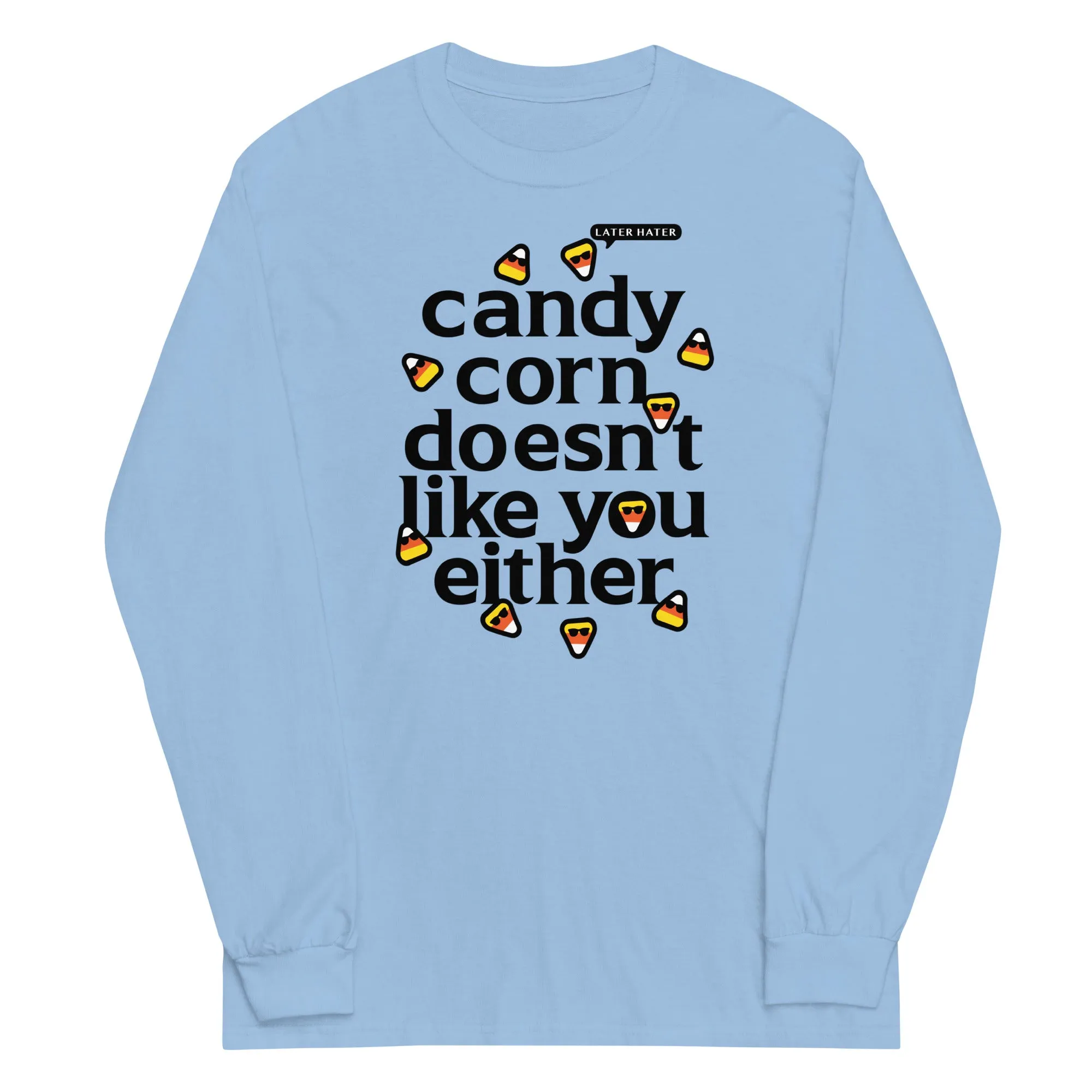 Candy Corn Doesn't Like You Either Unisex Long Sleeve Tee