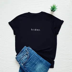 Friday Printed Unisex T-Shirt